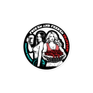 F'em & Feed'em Sticker